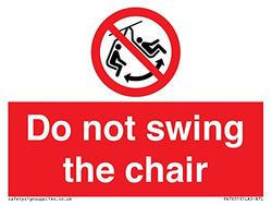 Panneau « Do not swing the chair » – 100 x 75 mm – A7L