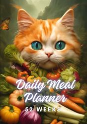 Daily Meal Planner with Shopping List: Track And Plan Your Meals Each Week 52 Weeks, 7x10 inches, Notes, Tasks, To-Do List and Organization, Cat Cover