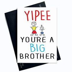 Tarjeta de felicitación, Yipee Your A Big Brother Tarjeta de felicitación para hermano, tarjeta para recién nacido, tarjeta para hermanos, tarjeta especial para nuevo bebé PC105