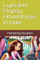 Lyla and Flopsy Adventures in India: 3