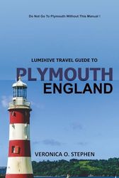 LUMIHIVE TRAVEL GUIDE TO PLYMOUTH ENGLAND