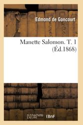 Manette Salomon. T. 1 (Éd.1868)