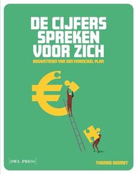 De cijfers spreken voor zich: bouwstenen van een financieel plan