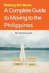 Making the Move: A Complete Guide to Moving to the Philippines