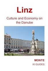 Linz: Culture and Economy on the Danube