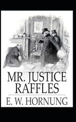 Mr. Justice Raffles: Newly edited and complete version-Standard font