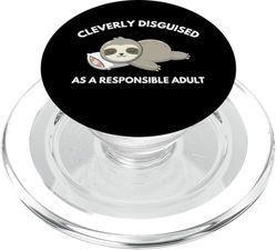 Cleverly Disguised As A Responsible Adult Funny Sleepy Sloth PopSockets PopGrip for MagSafe