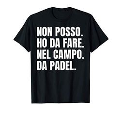 Padel Uomo Donna Divertente Padelista Campo Regalo Maglietta