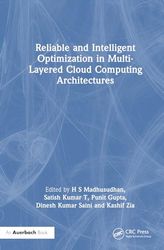 Reliable and Intelligent Optimization in Multi-Layered Cloud Computing Architectures