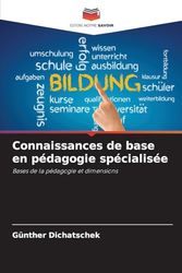 Connaissances de base en pédagogie spécialisée: Bases de la pédagogie et dimensions