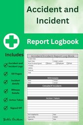 Accident and Incident Report Logbook