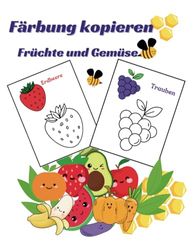 Malbuch Obst und Gemüse für Kinder: Premium-Papierqualität, große und einfache Bilder mit Namen, attraktive Farben, größeres Format 8,5 x 11 Zoll, Alter 2 bis 6 Jahre