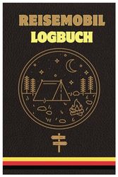 Das Camping Logbuch: Der ideale Ort für alle Erfahrungen, für Camper 6"x9": Wohnwagen Reisetagebuch für Camper,Camping Logbuch & Reisetagebuch für Camper,