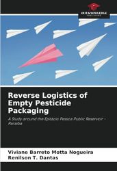 Reverse Logistics of Empty Pesticide Packaging: A Study around the Epitácio Pessoa Public Reservoir - Paraíba