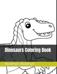 Dinosaurs Coloring Book