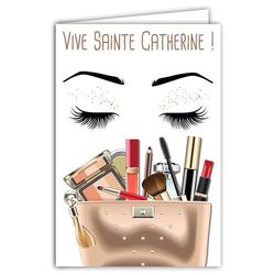Card that opens Vive Sainte Catherine Bonne Fête 25 November for Young Girls, Women, Teenagers, Friends, Girlfriend, Make-Up Bag Mascara Eyes Lipstick – with White Envelope Size 12 x 17.5 cm