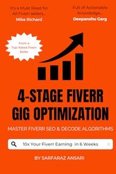 4 - STAGE FIVERR GIG OPTIMIZATION: Master Fiverr SEO & Decode algorithms