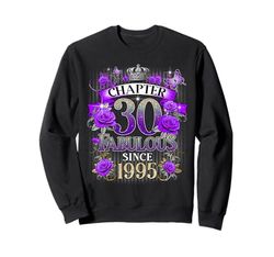 Womens Chapter 30 Fabulous Since 1995 30th Birthday Design Felpa