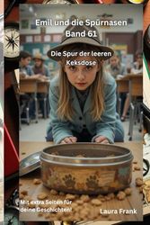 Emil und die Spürnasen Band 61 - Die Spur der leeren Keksdose