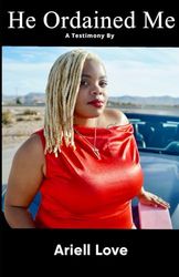 He Ordained Me: A testimony of faith
