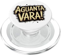 Aguanta Vara! – Divertida frase en argot mexicano PopSockets PopGrip para MagSafe