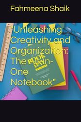 " Creativity and Organization: The All-in-One Notebook"