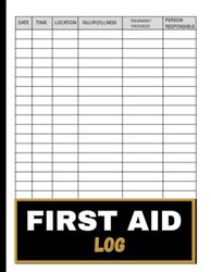 First Aid Log: Injury Report Form to Record Patient's Personal Details, 120 Page