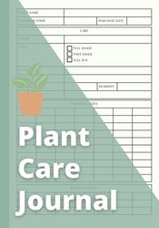 Plant Care Journal: Plant Watering and Repotting Tracker