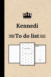 Kennedi To Do List Notebook: A Practical Organizer for Daily Tasks, Personalized Name Notebook for Kennedi ... (Kennedi Gift & to do list Journals) ... Kennedi, To Do List for girls and women