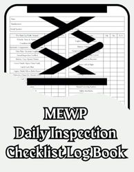 MEWP Daily Inspection Checklist Log Book: Scissor Lifts Daily Inspection Log | Operator-focused checklist, ensuring optimal performance and adherence ... A must-have for efficient operations.