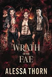 Wrath of the Fae: (Books 1-3): A Fated Mates Fae Romance