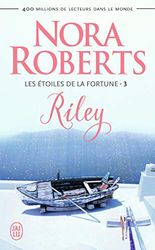 Les Étoiles de la Fortune, 3 : Riley