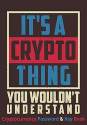 It's A Crypto Thing You Wouldn't Understand: Crypto Password and Key Book