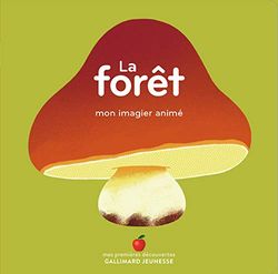 La forêt - Mon imagier animé - dès 1 an