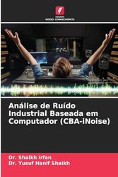 Análise de Ruído Industrial Baseada em Computador (CBA-iNoise)