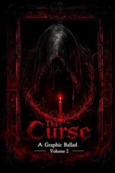 The Curse II: A Graphic Ballad