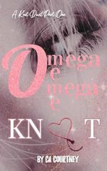 Omega Me, Omega Me Knot