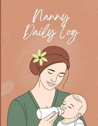 Little Steps: Daily Journal for Nannies -72 pages