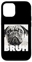 Custodia per iPhone 13 Pro Pug dice Bruh Cute Dog Funny Vintage