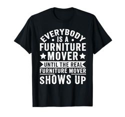 Furniture Mover Design For furniture mover T-Shirt