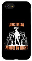 Logistician by Day Zombie by Night Funny Halloween Creepy Case for iPhone SE (2020) / 7/8