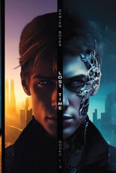 Lost Time: Volume One [Books 1 - 3]