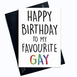 Happy Birthday Cards, Cards for Gay, Gay Friend Card Best Friend Card Favourite Gay Cards Funny Cards Joke Cards Novelty Card Birthday PC100