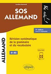 SOS allemand niveau 2 - (B1-B2). Révision systématique de la grammaire et du vocabulaire. 2e édition revue et augmentée (avec fichiers audio)