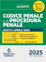 Codice penale e di procedura penale normativo Plus. Aprile 2025. Aggiornato al D.L. Sicurezza
