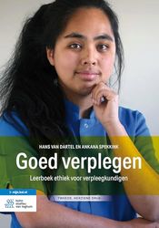 Goed verplegen: Leerboek ethiek voor verpleegkundigen