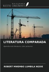 LITERATURA COMPARADA: Apéndice de literatura. Libro póstumo