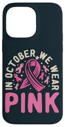 Pink Ribbon Breast Cancer Awareness Friends Family Supporter Case for iPhone 14 Pro Max