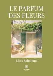 Le parfum des fleurs