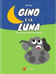 Gino e la Luna: una storia da colorare per bambini